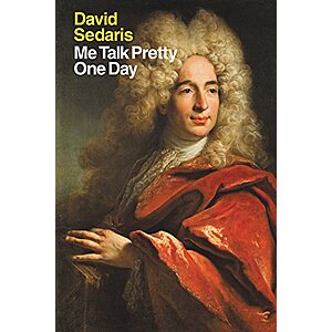 Me Talk Pretty One Day (eBook) by David Sedaris $2.99