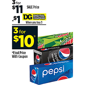 12 pack Pepsi or Mountain Dew, 3 for $10 w/ digital coupon, in store, Dollar General