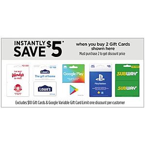 Dollar General in store, Buy 2 select gift cards, save $5, $50 worth for $45 (Lowe's, Wendy's, Google Play, Playstation, Subway)