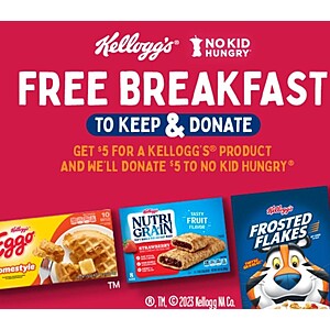 Buy 1 Participating Kellogg's Product, Get $5 Off Coupon for Future Kellogg's Breakfast Product + $5 Donated to No Kid Hungry