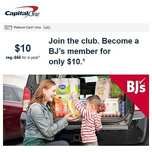 BJ's Wholesale Club Membership: $10/year for Select Capital One cardholders (unique code in email) YMMV