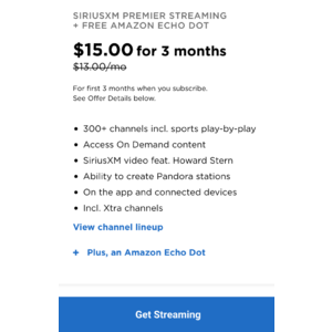 SiriusXM Premier Streaming + Free Amazon Echo Dot $15