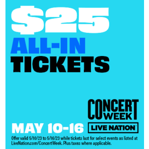 LiveNation's Concert Week May 10-16 ($25 all-in tickets)