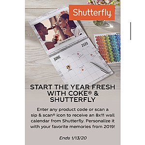 Coke Rewards: Enter any product code or scan a sip & scan® icon to receive an 8x11 wall calendar from Shutterfly