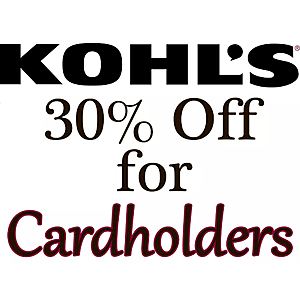 Kohl's Cardholders Coupon for Additional Savings 30% Off + Free Shipping