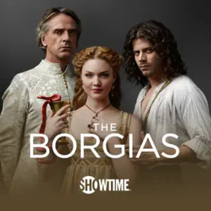 The Borgias, The Complete Series (Digital HD) $19.99