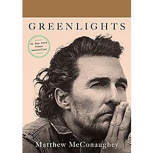 Greenlights (eBook) by Matthew McConaughey $2.99