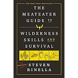 The MeatEater Guide to Wilderness Skills and Survival (eBook) by Steven Rinella $1.99