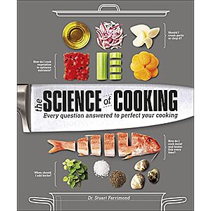 The Science of Cooking: Every question answered to perfect your cooking (eBook) by Stuart Farrimond $1.99