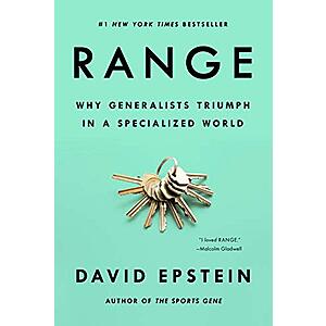 Range: Why Generalists Triumph in a Specialized World (eBook) by David J.  Epstein $2.99
