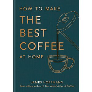 How to Make the Best Coffee at Home (Kindle eBook) $2