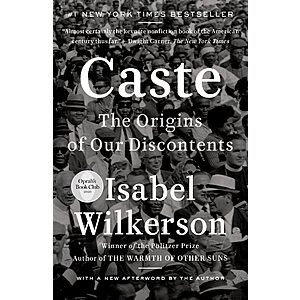 Caste: The Origins of Our Discontents (eBook) by Isabel Wilkerson $2.99