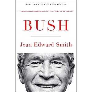 Bush (eBook) by Jean Edward Smith $0.99