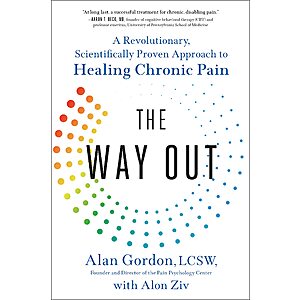 The Way Out: A Revolutionary, Scientifically Proven Approach to Healing Chronic Pain (eBook) by Alan Gordon, Alon Ziv $2.99