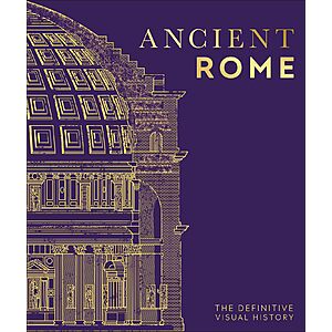 Ancient Rome: The Definitive Visual History (DK Classic History) (Kindle eBook) by DK $1.99