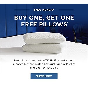 TEMPUR-PEDIC Pillows - Buy One, Get One Free Add two pillows to cart for savings to apply $69