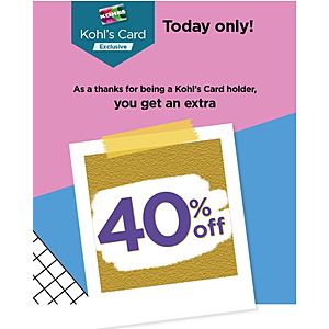 Extra 40% off for selected Kohls Card Members - Check email for offer