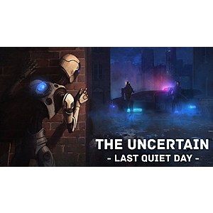 LIVE NOW: Free Steam PCDD Game: The Uncertain: Last Quiet Day - Begins 6/5/20