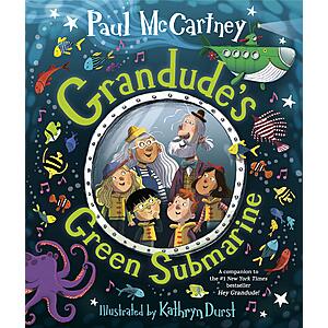 Grandude's Green Submarine Hardcover Picture Book by Paul McCartney $7.99 + Free Shipping w/ Prime or $35+