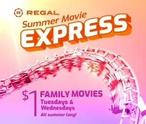 2021 Regal Summer Family Movie Express Films (May 25-Sept 7, 2021) $1 (Valid Every Tuesday/Wednesday; New Films Each Week)