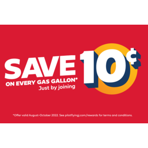 Pilot Flying J myRewards Plus: Save $0.10 on every gallon of gas through October 31st.