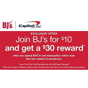 Select Capital One Cardholders / Targeted Offer (YMMV): $10 1-Year BJs Wholesale Club Membership. Earn $30 Credit after $100 spent in one transaction in first 2 weeks