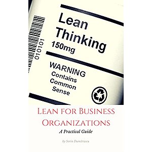 Lean for Business Organizations: A Practical Guide Kindle Edition $0.99