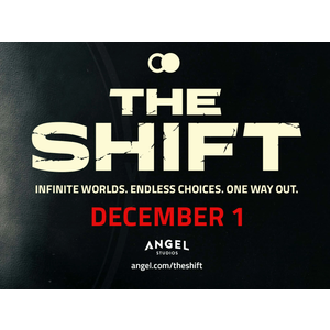 Free Movie Tickets to The Shift | Tickets & Showtimes | Angel Studios $0.00