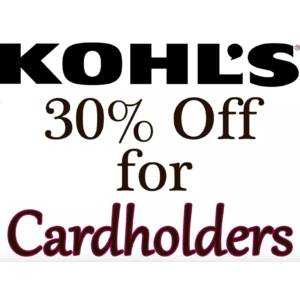 Starting 06/07/2018 - Kohl’s Cardholders - 30% off coupon