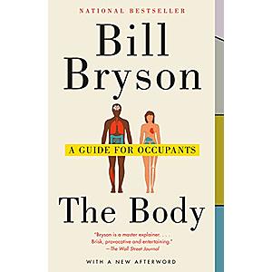 Bill Bryson: The Body: A Guide for Occupants (Kindle eBook) $2