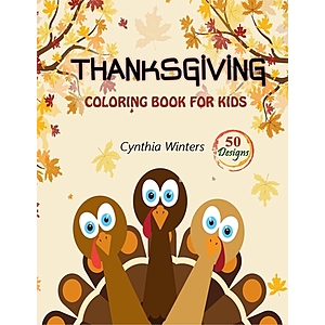 Thanksgiving Coloring Book (50 Unique Designs to Color) Turkey, Pumpkins, Autumn Leaves & More $2.03 at Amazon