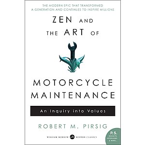 Zen and the Art of Motorcycle Maintenance: An Inquiry Into Values (eBook) by Robert M. Pirsig $1.99