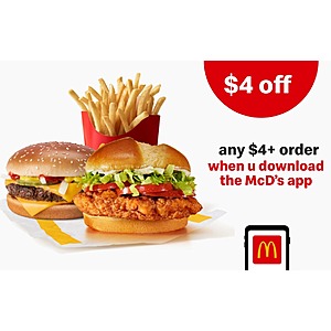 Save $4 Off Your First App Order (Minimum $4 Purchase Required) at McDonald's
