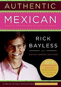 Authentic Mexican: Regional Cooking from the Heart of Mexico (Kindle eBook) $2