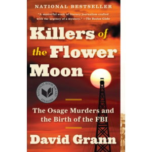 Kindle History eBook: Killers of the Flower Moon: The Osage Murders and the Birth of the FBI by David Grann - $1.99 - Amazon, Google Play, B&N Nook, Apple Books and Kobo