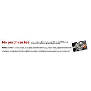 At Staples - No Purchase Fee when you buy a $200 Mastercard Gift Card In Store Only (a $7.95 value) - Starts from 10/8-10/14- Limit 8 per customer per day