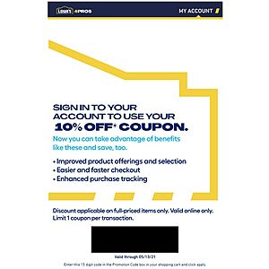 LowesforPros email - 10% off one item online up to $500 ($50 max discount) exp 5/13/21 (YMMV)