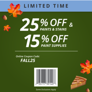 Sherwin Williams 25% off paints and stains - 15% off Paint supplies