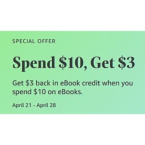 Amazon Kindle - spend $25 on any eBooks April 21-28, get $6 back in eBook credit YMMV