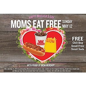 Wienerschnitzel Restaurant: Happy Mother's Day: Mom's Eat FREE: Original Chili Dog, Small Fries and Small Soda w/ Proof of Mom-bership *Starts May 12, 2019*