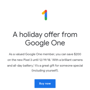 Google One: 200 off Coupon Code for Pixel 3 or Pixel 3 XL $200
